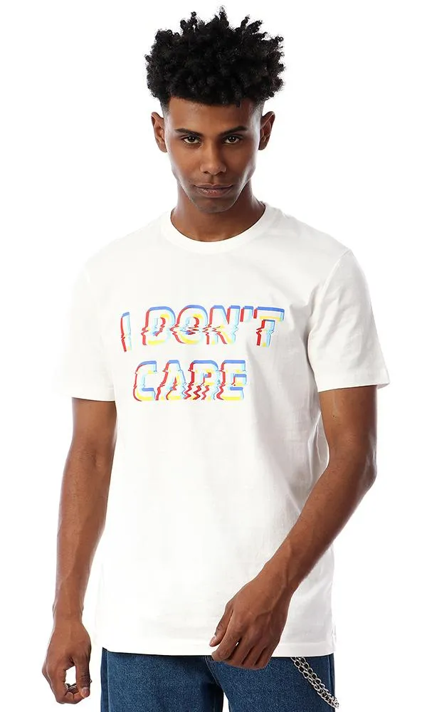 57535 "I Don'T Care" Printed Round Neck T-Shirt - Off White