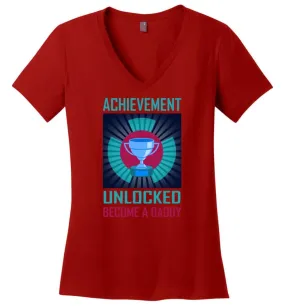 Achievement Unlocked Shirt Become A Daddy New Dad Father Father's Day Gift Ladies V-Neck